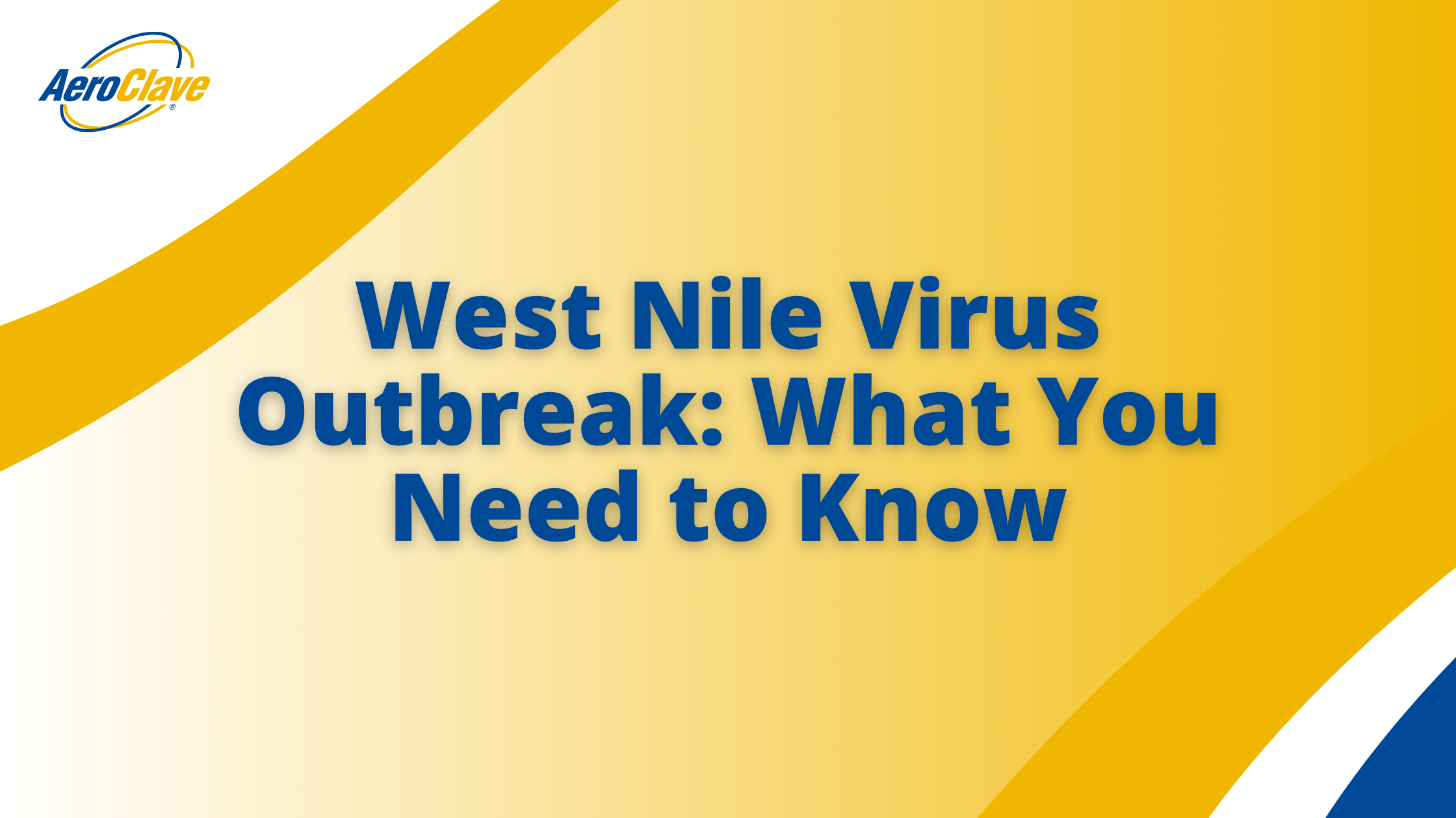 West Nile Virus Outbreak: What You Need to Know banner West Nile Virus Outbreak: What You Need to Know banner