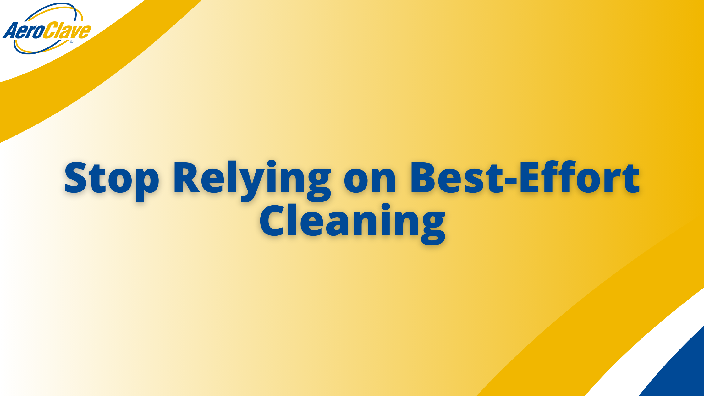 Stop Relying on Best-Effort Cleaning Blog Banner Comparing The Best Automated Disinfection Systems on the Market | Banner - automated disinfection system automated decontamination system