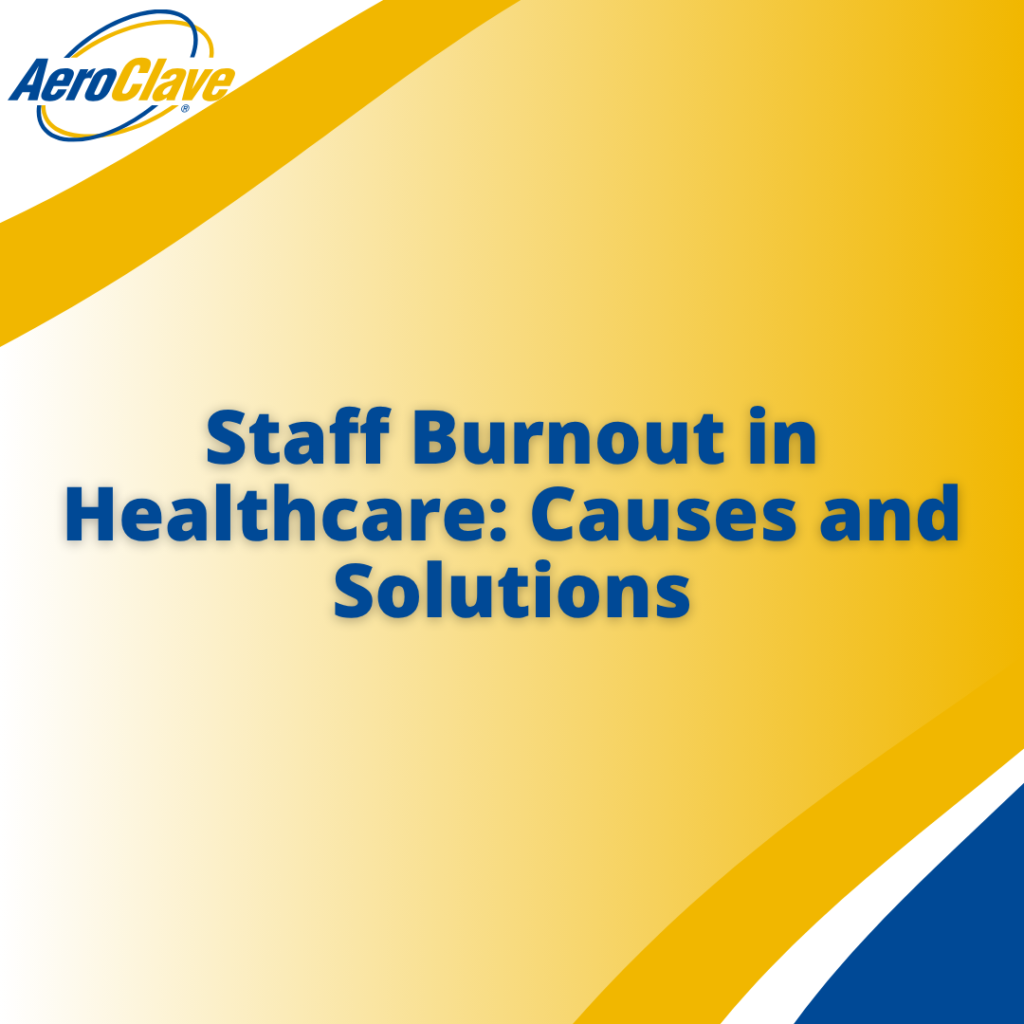Staff Burnout in Healthcare: Causes and Solutions Banner 1x1
